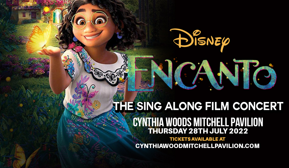 Encanto: The Sing Along Film Concert at Cynthia Woods Mitchell Pavilion