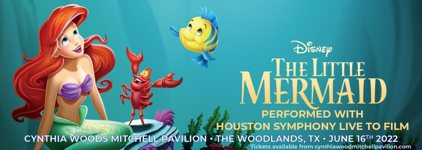 Houston Symphony: Disney's The Little Mermaid In Concert at Cynthia Woods Mitchell Pavilion