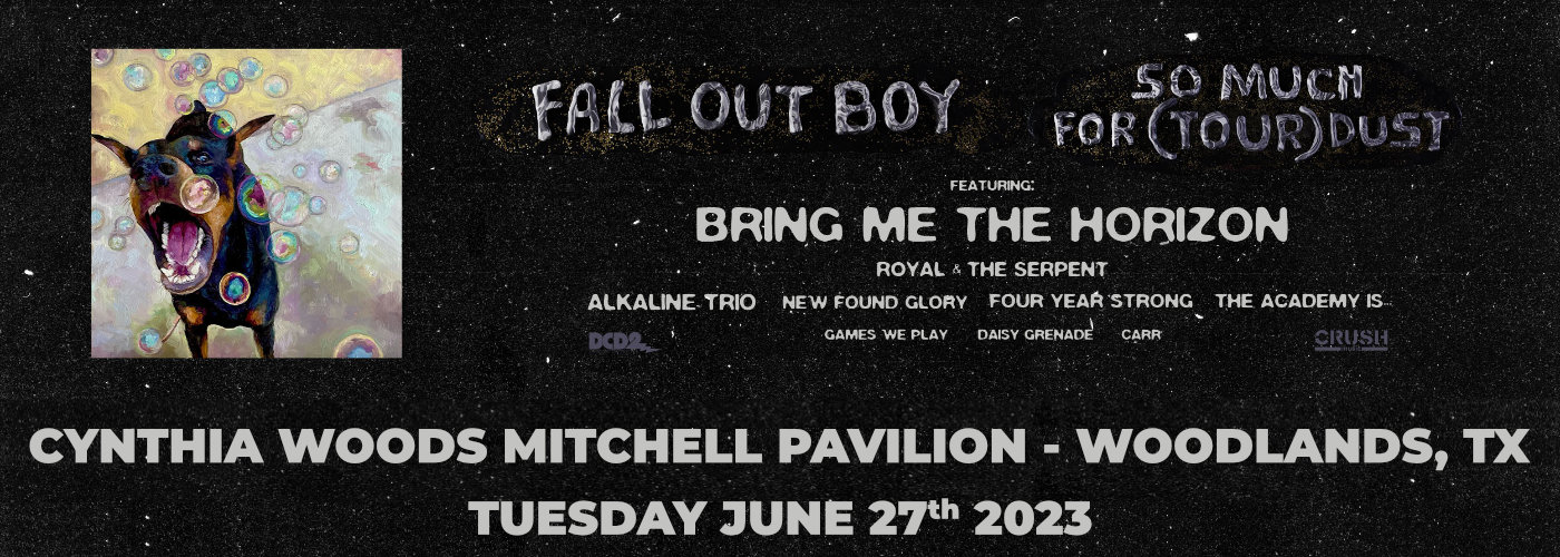 Fall Out Boy, Bring Me The Horizon, Royal and The Serpent & Daisy Grenade at Cynthia Woods Mitchell Pavilion