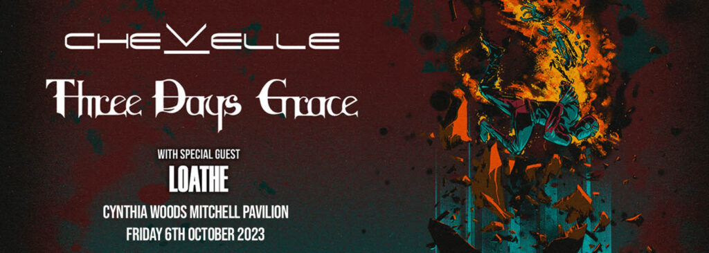 Chevelle & Three Days Grace at The Cynthia Woods Mitchell Pavilion