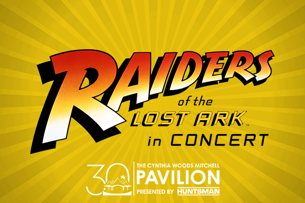 Houston Symphony: Raiders Of The Lost Ark in Concert at Cynthia Woods Mitchell Pavilion