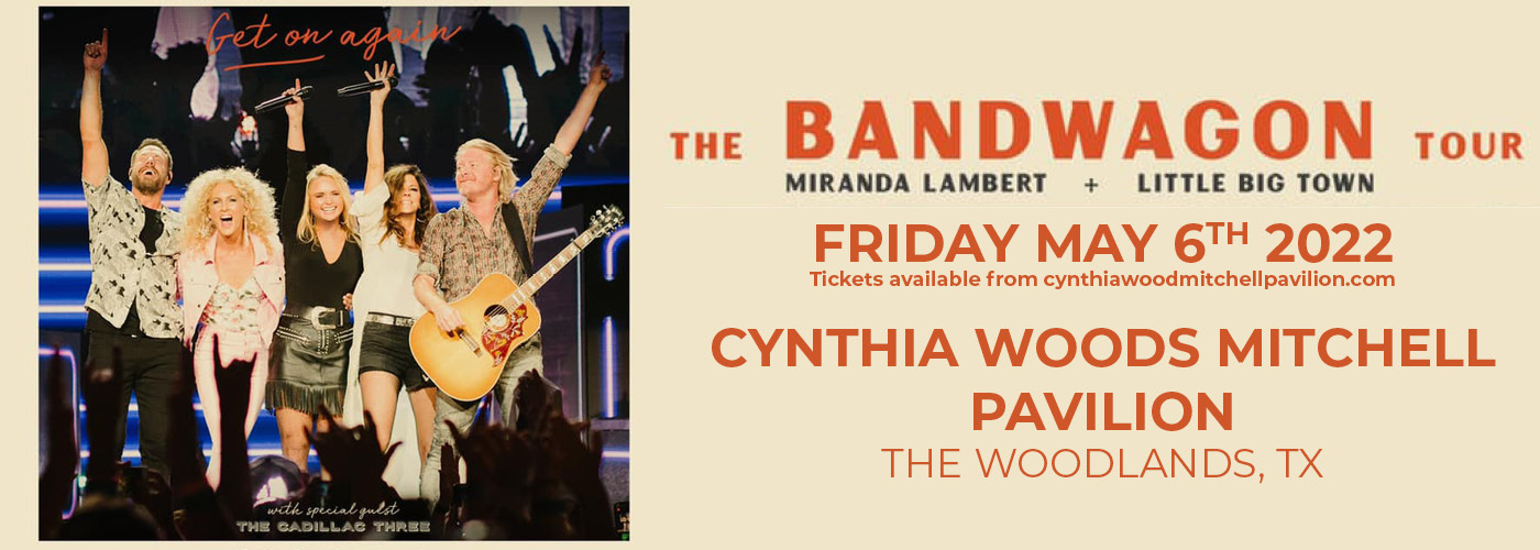 Miranda Lambert & Little Big Town: The Bandwagon Tour at Cynthia Woods Mitchell Pavilion