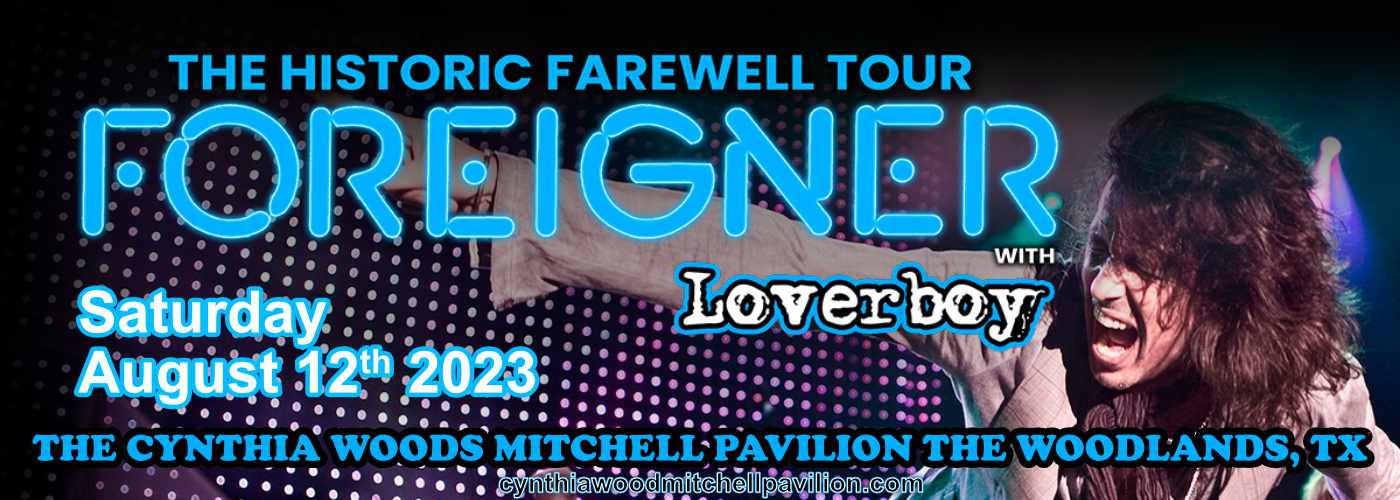 Foreigner: Farewell Tour with Loverboy at Cynthia Woods Mitchell Pavilion